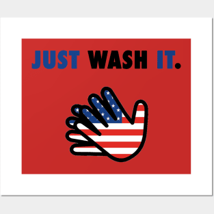 Just Wash It - Make America Safe Again Posters and Art